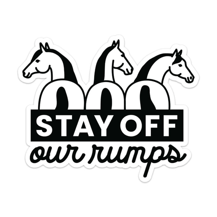 Stay Off Our Rumps! - Trailer Bumper Sticker | Equestrian Stickers - Horse Themed Bumper Stickers, Equestrian Decals